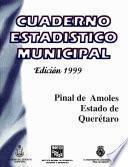 libro Pinal De Amoles Estado De Querétaro. Cuaderno Estadístico Municipal 1999