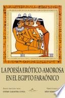 libro Poesía Erótico   Amorosa En El Egipcio Faraónico