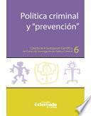 libro Política Criminal Y “prevención”