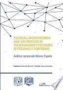 libro Políticas E Intervenciones Ante Los Procesos De Vulnerabilidad Y Exclusión De Personas Y Territorios. Análisis Comparado México España