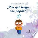 libro ¿por Qué Tengo Dos Papás?