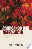 libro Predicando Con Relevancia