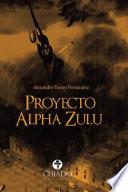 libro Proyecto Alpha Zulú