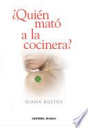 libro ¿quién Mató A La Cocinera?