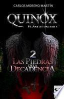 libro Quinox, El ángel Oscuro 2: Las Piedras De La Decadencia (universo Quinox Nº2)