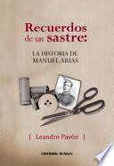 libro Recuerdos De Un Sastre: La Historia De Manuel Arias