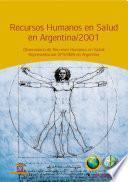 libro Recursos Humanos En Salud En Argentina /2001