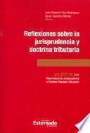 libro Reflexiones Sobre La Jurisprudencia Y Doctrina Tributaria