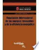 libro Regulación Internacional De Las Energías Renovables Y De La Eficiencia Energética