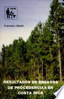 libro Resultados De Ensayos De Procedencias En Costa Rica