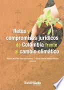 libro Retos Y Compromisos JurÍdicos De Colombia Frente Al Cambio ClimÁtico