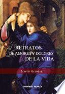 libro Retratos De Amores Y Dolores De La Vida