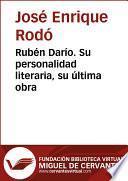 libro Rubén Darío. Su Personalidad Literaria, Su última Obra