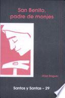 libro San Benito, Padre De Monjes