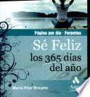 libro Se Feliz Los 365 Dias Del AÑo. Calendario