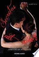 libro Secretos Del Abrazo. Concientizando El Aprendizaje Del Tango