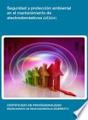 libro Seguridad Y Protección Ambiental En El Mantenimiento De Electrodomésticos (uf2241)