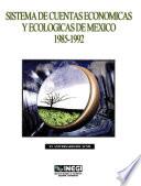 libro Sistema De Cuentas Económicas Y Ecológicas De México 1985 1992