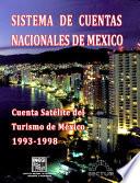 libro Sistema De Cuentas Nacionales De México. Cuenta Satélite Del Turismo De México 1993 1998