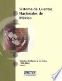 libro Sistema De Cuentas Nacionales De México. Cuentas De Bienes Y Servicios 1999 2004. Tomo Ii