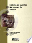 libro Sistema De Cuentas Nacionales De México. Cuentas Por Sectores Institucionales 1997 2002. Tomo I