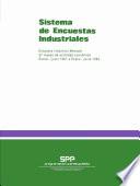 libro Sistema De Encuestas Industriales. Encuesta Industrial Mensual. 57 Clases De Actividad Económica. Enero Junio 1981 A Enero Junio 1982