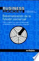 libro Sistematización De La Función Comercial. Cómo Integrar Con éxito Su Estrategia Corporativa...