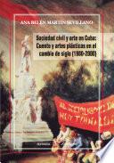 libro Sociedad Civil Y Arte En Cuba: Cuento Y Artes Plásticas En El Cambio De Siglo (1980 2000)