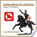 libro Soldaditos De Plástico Reamsa Plastic Toy Soldiers