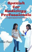 libro Spanish For Radiology Professionals