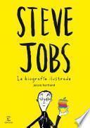 libro Steve Jobs. La Biografía Ilustrada