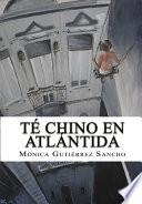 libro Té Chino En Atlántida