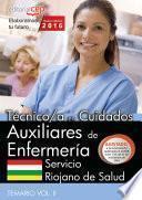 libro Técnico/a En Cuidados Auxiliares De Enfermería. Servicio Riojano De Salud. Temario Vol. Ii