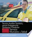 libro Técnico Auxiliar Sanitario, Opción Emergencias Sanitarias/conductor. Servicio Murciano De Salud. Simulacros De Examen