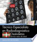 libro Técnico Especialista Radiodiagnóstico. Servicio Vasco De Salud Osakidetza. Simulacros De Examen