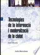 libro Tecnologies De La Informació I Modernització De La Ciutat