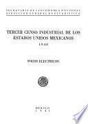 libro Tercer Censo Industrial De Los Estados Unidos Mexicanos 1940. Focos Eléctricos