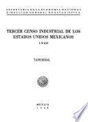 libro Tercer Censo Industrial De Los Estados Unidos Mexicanos 1940. Tapicerías