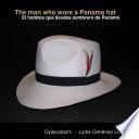 libro The Man Who Wore A Panama Hat