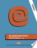 libro Tlaxcala. Xiii Censo Industrial. Resultados Definitivos. Censos Económicos 1989