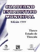 libro Tlaxco Estado De Tlaxcala. Cuaderno Estadístico Municipal 1999