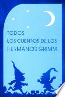 libro Todos Los Cuentos De Los Hermanos Grimm
