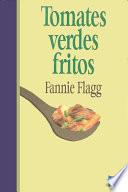 libro Tomates Verdes Fritos