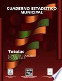 libro Totolac Estado De Tlaxcala. Cuaderno Estadístico Municipal 1997