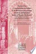 libro Traducción Y Transmisión Doctrinal De La Medicina Grecolatina Desde La Antigüedad Hasta El Mundo Moderno: Nuevas Aportaciones Sobre Autores Y Textos