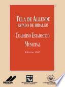 libro Tula De Allende Estado De Hidalgo. Cuaderno Estadístico Municipal 1993