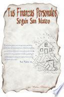 libro Tus Finanzas Personales, Según San Mateo