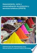 libro Uf0078   Asesoramiento, Venta Y Comercialización De Productos Y Servicios Turísticos