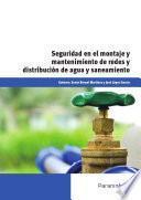 libro Uf0132   Seguridad En El Montaje Y Mantenimiento De Redes Y Distribución De Agua Y Saneamiento