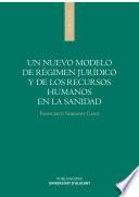 libro Un Nuevo Modelo De Régimen Jurídico Y De Los Recursos Humanos En La Sanidad